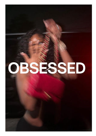 THE ‘OBSESSED’ EDIT